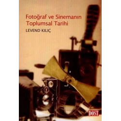Fotoğraf ve Sinemanın Toplumsal Tarihi