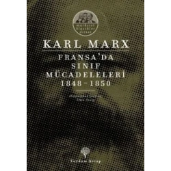 Fransa’da Sınıf Mücadeleleri 1848 -1850