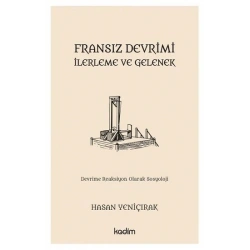 Fransız Devrimi - İlerleme ve Gelenek