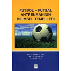 Futbol - Futsal Antrenmanın Bilimsel Temelleri