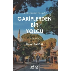 Gariplerden Bir Yolcu