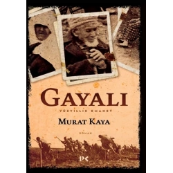 Gayalı - Yüzyıllık Emanet