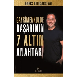 Gayrimenkulde Başarının 7 Altın Anahtarı