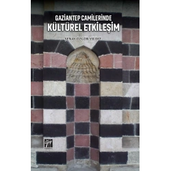 Gaziantep Camilerinde Kültürel Etkileşim