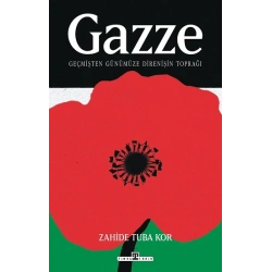 Gazze: Geçmişten Günümüze Direnişin Toprağı