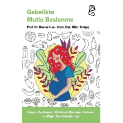 Gebelikte Mutlu Beslenme