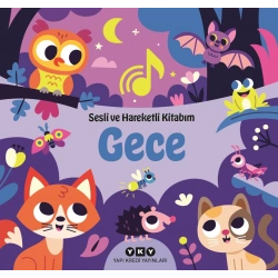 Gece - Sesli ve Hareketli Kitabım (Ciltli)