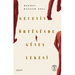 Gecenin Örtüsünde Güneş Lekesi