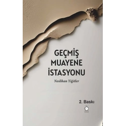 Geçmiş Muayene İstasyonu