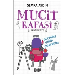 Geçmişe Gidip Geleceğim - Mucit Kafası