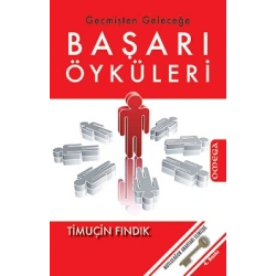 Geçmişten Geleceğe Başarı Öyküleri