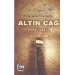 Geçmişten Günümüze Altın Çağ
