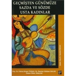 Geçmişten Günümüze Sazda ve Sözde Usta Kadınlar
