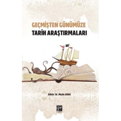 Geçmişten Günümüze Tarih Araştırmaları
