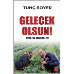 Gelecek Olsun! - Cezaevi Günlükleri