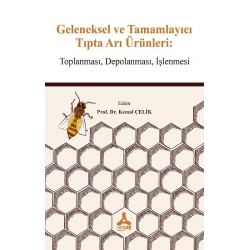 Geleneksel ve Tamamlayıcı Tıpta Arı Ürünlerı