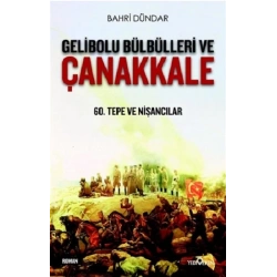 Gelibolu Bülbülleri ve Çanakkale