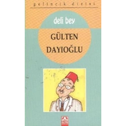 Gelincik Dizisi - Deli Bey