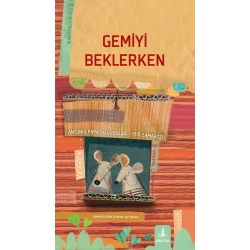 Gemiyi Beklerken (Ciltli)