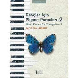 Gençler İçin Piyano Parçaları - 2 / Piano Pieces for Youngsters -2
