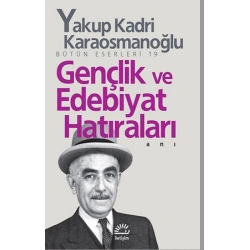 Gençlik ve Edebiyat Hatıraları