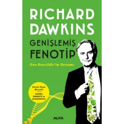 Genişlemiş Fenotip (Gen Bencildirin Devamı)