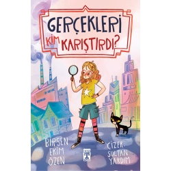 Gerçekleri Kim Karıştırdı