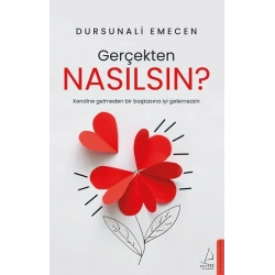 Gerçekten Nasılsın?