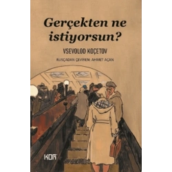 Gerçekten Ne İstiyorsun?