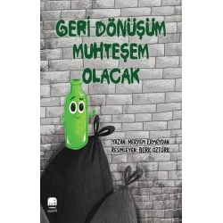 Geri Dönüşüm Muhteşem Olacak