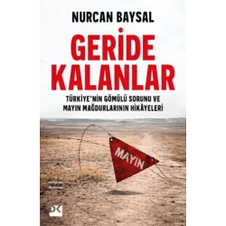 Geride Kalanlar - Türkiye’nin Gömülü Sorunu ve Mayın Mağdurlarının Hikayeleri