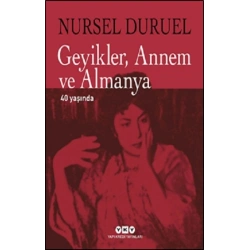 Geyikler Annem ve Almanya 40 Yaşında