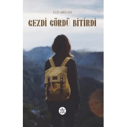 Gezdi Gördü Bitirdi