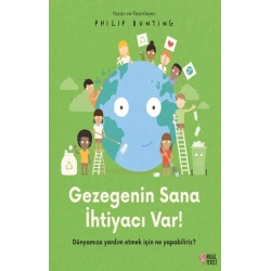 Gezegenin Sana İhtiyacı Var!