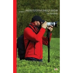 Gezgin Fotoğraçılar İçin Elkitabı