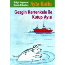 Gezgin Kertenkele ile Kutup Ayısı 2. Kitap
