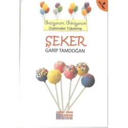 Geziyorum, Görüyorum Üretimden Tüketime - Şeker