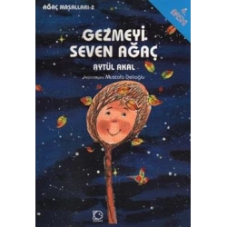 Gezmeyi Seven Ağaç