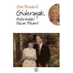 Giderayak Anılarımdaki Nazım Hikmet