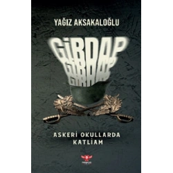 Girdap – Askeri Okullarda Katliam