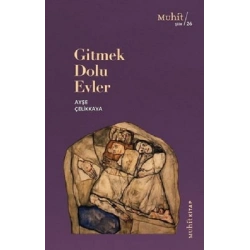 Gitmek Dolu Evler