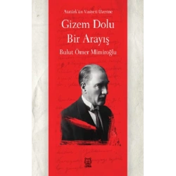 Gizem Dolu Bir Arayış