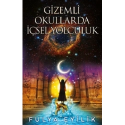 Gizemli Okullarda İçsel Yolculuk