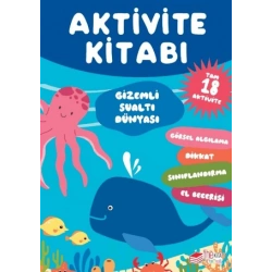 Gizemli Su Altı Dünyası Aktivite Kitabı