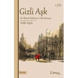Gizli Aşk Bir İktisat Kültürü ve Aşk Romanı