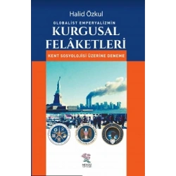 Globalist Emperyalizmin Kurgusal Felaketleri