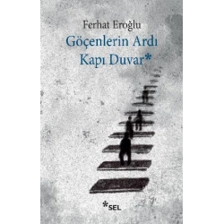 Göçenlerin Ardı Kapı Duvar