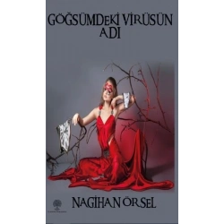 Göğsümdeki Virüsün Adı