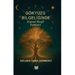 Gökyüzü Bilgeliğinde Kişisel Keşif Rehber