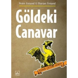 Göldeki Canavar (Ejder Çetesi Serisi 2. Kitap)